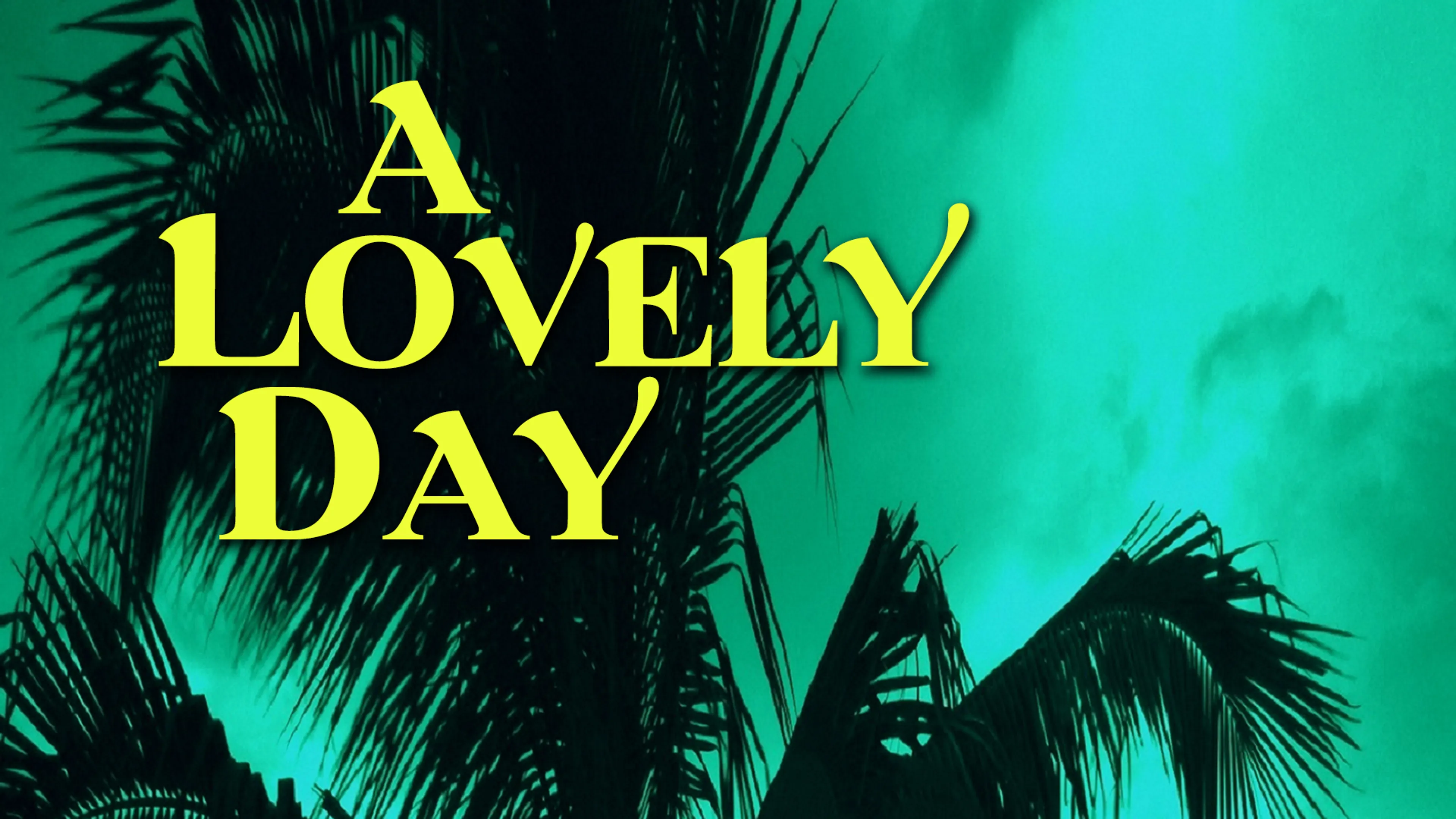 A Lovely Day poster